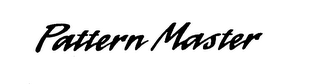PATTERN MASTER trademark
