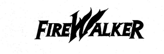 FIRE WALKER trademark