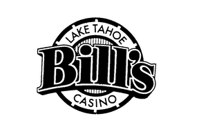 BILL'S LAKE TAHOE CASINO trademark