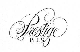 PRESTIGE PLUS trademark