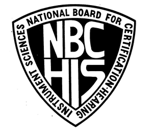 NBC HIS NATIONAL BOARD FOR CERTIFICATION-HEARING INSTRUMENT SCIENCES