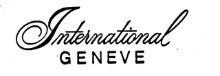 INTERNATIONAL GENEVE trademark