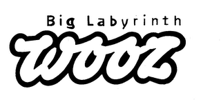 BIG LABYRINTH WOOZ trademark