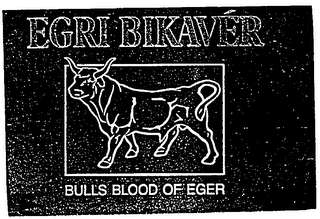 EGRI BIKAVER BULLS OF EGER trademark