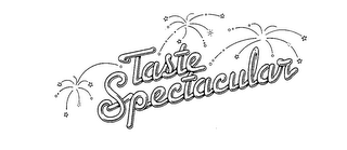 TASTE SPECTACULAR