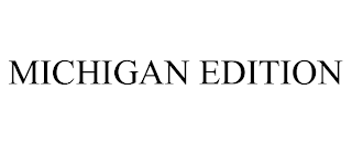 MICHIGAN EDITION trademark