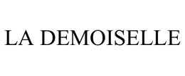 LA DEMOISELLE