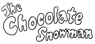 THE CHOCOLATE SNOWMAN