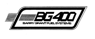 BG 400 BARRY GRANT FUEL SYSTEMS trademark