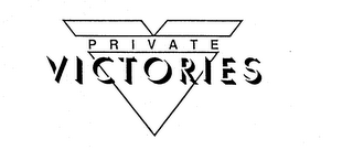 PRIVATE VICTORIES trademark
