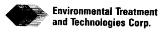 ENVIRONMENTAL TREATMENT AND TECHNOLOGIES CORP.