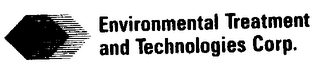 ENVIRONMENTAL TREATMENT AND TECHNOLOGIES CORP