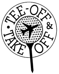 TEE-OFF & TAKE OFF