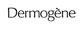 DERMOGENE trademark