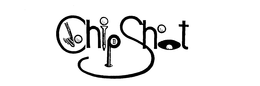 CHIP SHOT