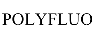 POLYFLUO trademark