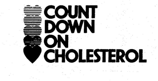 COUNT DOWN ON CHOLESTEROL