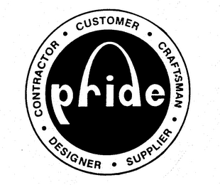 PRIDE CONTRACTOR CUSTOMER CRAFTSMAN SUPPLIER DESIGNER