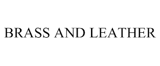 BRASS AND LEATHER trademark