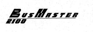 BUSMASTER 2100 trademark