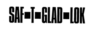 SAF-T-GLAD-LOK trademark