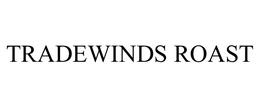 TRADEWINDS ROAST