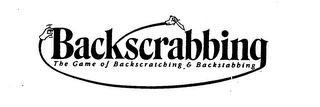 BACKSCRABBING THE GAME OF BACKSCRATCHING & BACKSTABBING trademark