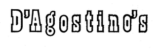 D'AGOSTINO'S trademark