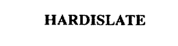 HARDISLATE trademark