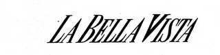 LA BELLA VISTA trademark
