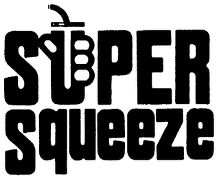 SUPER SQUEEZE