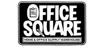 OFFICE SQUARE HOME & OFFICE SUPPLY WAREHOUSE