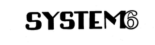 SYSTEM 6