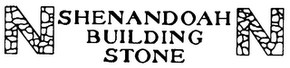 N SHENANDOAH BUILDING STONE N trademark