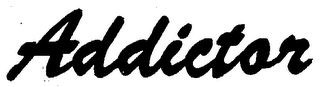 ADDICTOR