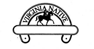 VIRGINIA NATIVE