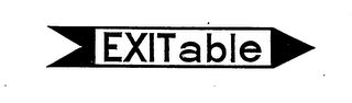 EXITABLE trademark