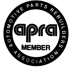 APRA MEMBER AUTOMOTIVE PARTS REBUILDERSASSOCIATION