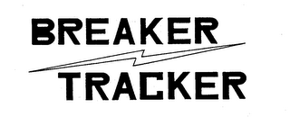 BREAKER TRACKER trademark