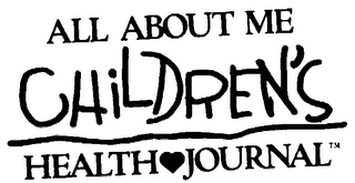 ALL ABOUT ME CHILDREN'S HEALTH JOURNAL trademark