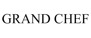 GRAND CHEF trademark