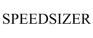 SPEEDSIZER trademark