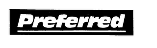 PREFERRED trademark