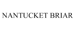 NANTUCKET BRIAR trademark