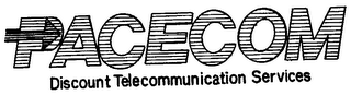 PACECOM DISCOUNT TELECOMMUNICATION SERVICES