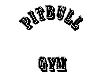 PITBULL GYM