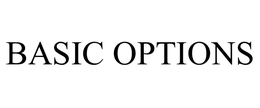 BASIC OPTIONS trademark