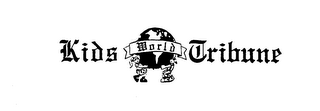 KIDS WORLD TRIBUNE trademark