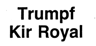 TRUMPF KIR ROYAL