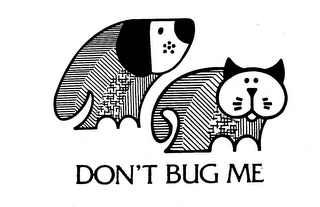 DON'T BUG ME trademark